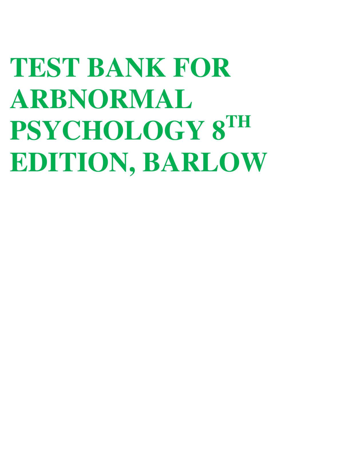 Preview image for TEST BANK FOR ARBNORMAL PSYCHOLOGY 8TH EDITION, BARLOW